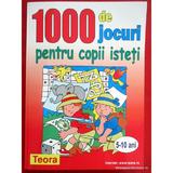 1000 de jocuri pentru copii isteti, editura Teora