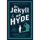 Strange Case of Dr Jekyll & Mr Hyde and Other Stories - Robert Louis Stevenson, editura Alma Books