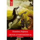 Cronos autodevorandu-se Vol.4: Angoasa putrefactiei - Dumitru Popescu, editura Hoffman