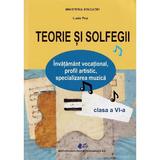 Teorie si solfegii - Clasa 6 - Manual - Lucia Pop, editura Didactica Si Pedagogica