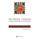 Propriul omului. O legitimitate contestata - Remi Brague, editura Galaxia Gutenberg
