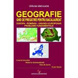 Geografie. Ghid de pregatire pentru Bacalaureat - Catalina Sandulache, editura Universitara
