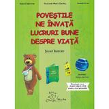 Povestile ne invata lucruri bune despre viata. Jocuri ilustrate - Elena Contoman, Smaranda-Maria Cioflica, Daniela Dosa, editura Tehno-art