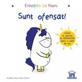 Emotiile lui Noni. Sunt ofensat! - Aurelie Chien Chow Chine