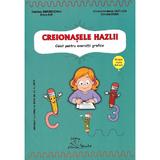 Creionasele hazlii - Gabriela Berbeceanu, Elena Ilie, Smaranda Maria Cioflica, Daniela Dosa, editura Tehno-art