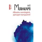 Albastru nemarginit, aproape transparent - Ryu Murakami, editura Polirom