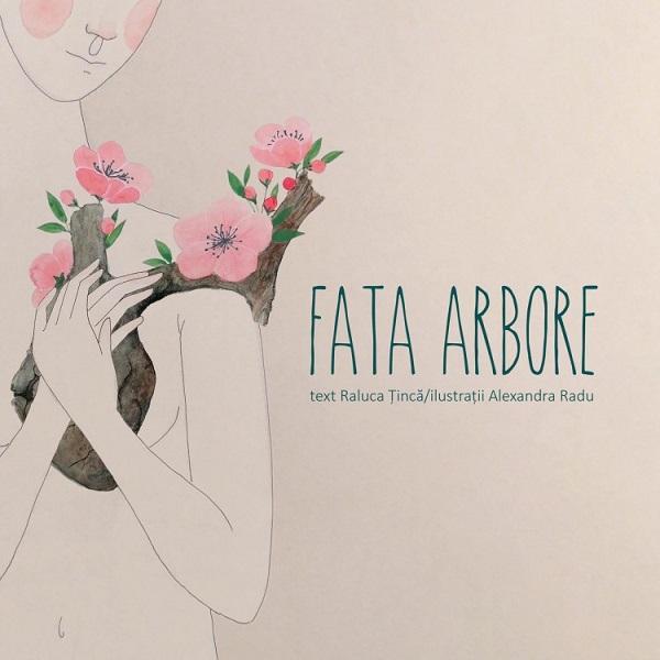 Fata arbore - Raluca Tinca, Alexandra Radu, editura Little Houses