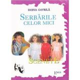 Serbarile celor mici - Scenete - Doina Gavrila, editura Emia
