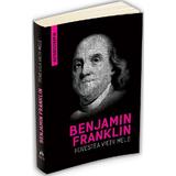Povestea vietii mele - Benjamin Franklin, editura Herald