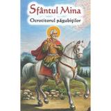 Sfantul Mina. Ocrotitorul pagubitilor