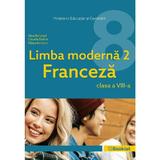 Limba franceza: Limba moderna 2 - Clasa 8 - Manual - Gina Belabed, Claudia Dobre, Diana Ionescu, editura Booklet