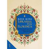 Librarul din Florenta - Ross King, editura Nemira