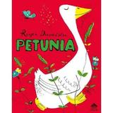 Petunia - Roger Duvoisin, editura Portocala Albastra