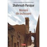 Memorii din inchisoare - Shahrnush Parsipur, editura Polirom