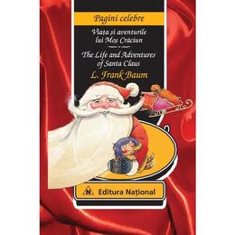 Viata si aventurile lui mos craciun. the life and adventures of santa claus - l. frank baum, editura national