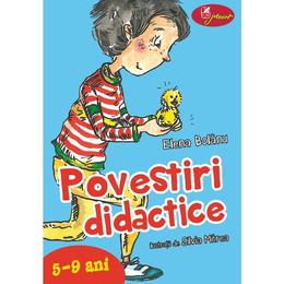 Povestiri didactice 5-9 ani - elena bolanu, editura cartea romaneasca