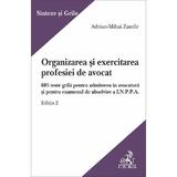 Organizarea si exercitarea profesiei de avocat Ed.2 - Adrian-Mihai Zamfir, editura C.h. Beck