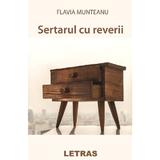 Sertarul cu reverii - Flavia Munteanu, editura Letras