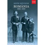 Romania 1866-1947 - Keith Hitchins, editura Humanitas