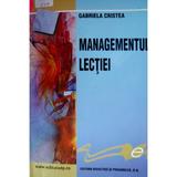 Managementul lectiei - Gabriela Cristea, editura Didactica Si Pedagogica