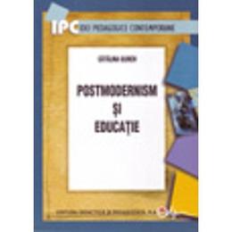 Postmodernism si educatie - catalina ulrich, editura didactica si pedagogica