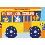 Povesti pe roti. Autobuzul scolar - Fiona Celili, editura Prestige