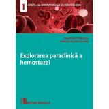 Explorarea Paraclinica A Hemostazei - Delia Mut Popescu, Simona Ileana Avram