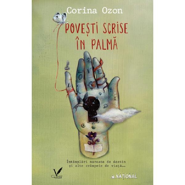 Povesti scrise in palma - Corina Ozon, editura National