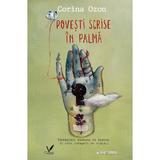 Povesti scrise in palma - Corina Ozon, editura National