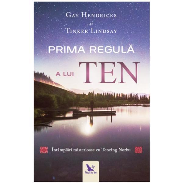 Prima regula a lui ten - gay hendricks, tinker lindsay