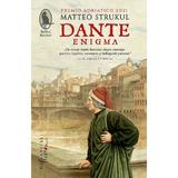 Dante: Enigma - Matteo Strukul, editura Humanitas
