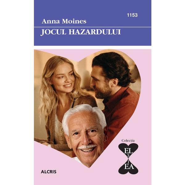 Jocul hazardului - anna moines, editura alcris