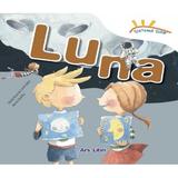 Sistemul solar. Luna - Nuria Roca, Carol Isern, Rocio Bonilla, editura Ars Libri