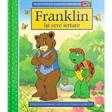 Franklin isi cere iertare - Paulette Bourgeois, Brenda Clark, editura Katartis