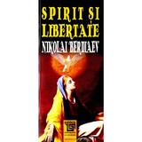 Spirit Si Libertate - Nikolai Berdiaev