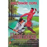 Ultimul mohican - James Femimore Cooper, editura Andreas