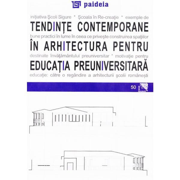 Tendinte Contemporane In Arhitectura Pentru Educatia Preuniversitara - Augustin Ioan