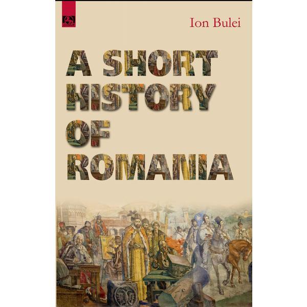A short history of romania - ion bulei, editura meronia