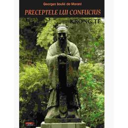 Preceptele lui Confucius - Georges Soulie de Morant, editura Antet