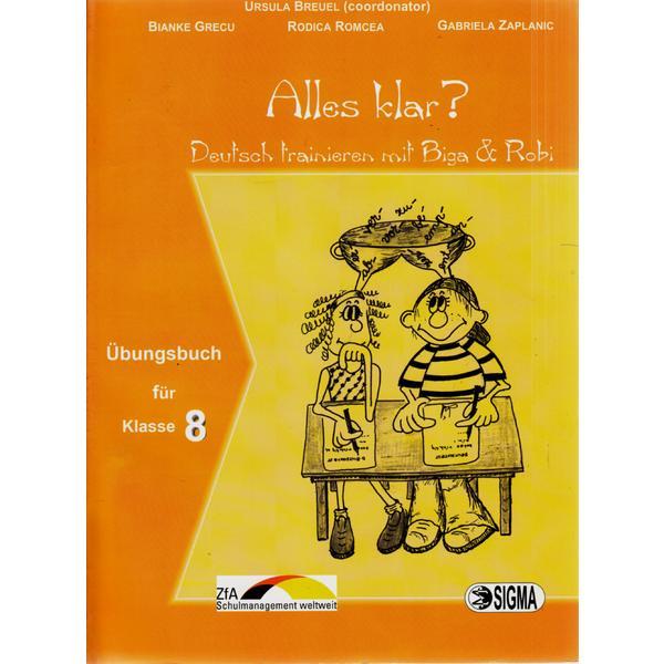 Alles klar? ubungsbuch - clasa 8 - ursula breuel, editura sigma