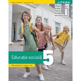 Educatie sociala - Clasa 5 - Manual - Liliana Zascheievici, Nicoleta-Laura Cretu, Tamara Manatu, Elena Nedelcu, Maria-Dorina Stoica, editura Litera Educational