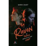 Raven si trenul care nu a mai venit - Sara Dust, Editura Creator