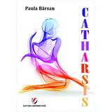 Catharsis - Paula Barsan, editura Universitara