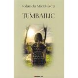 Tumbailic - Iolanda Miculescu