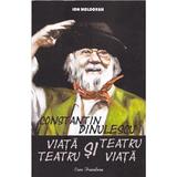 Constantin Dinulescu: Viata si teatru, teatru si viata - Ion Moldovan, editura Ecou Transilvan