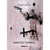 Hristos toamna - Vasile Iftime, editura Eikon