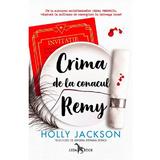 Crima de la conacul Remy - Holly Jackson, editura Leda