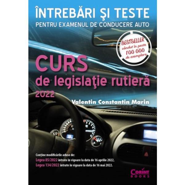 Curs de legislatie rutiera 2022. Intrebari si teste - Valentin Constantin Marin, editura Corint