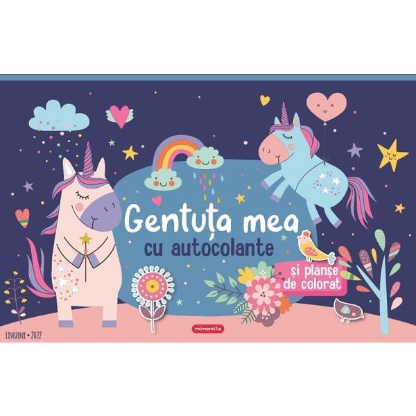 Gentuta mea cu autocolante si planse de colorat, editura mimorello