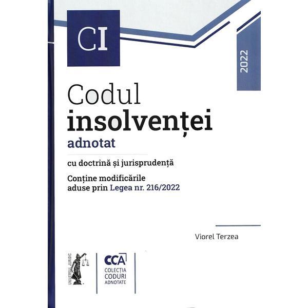Codul insolventei adnotat cu doctrina si jurisprudenta - viorel terzea, editura universul juridic